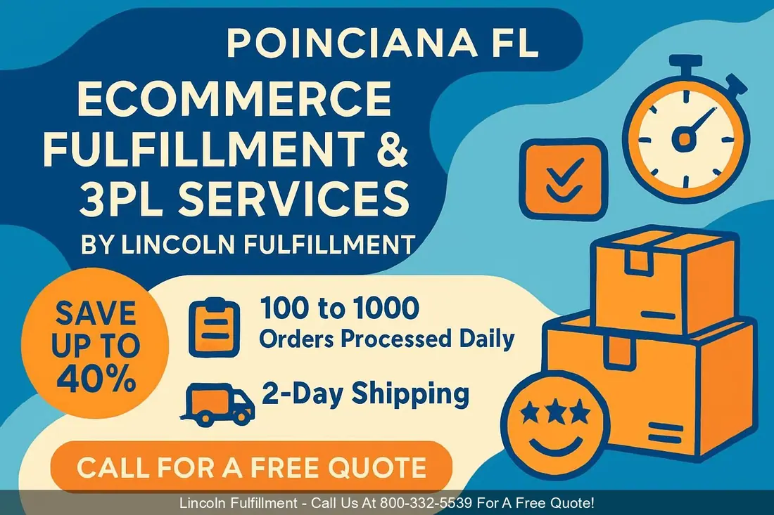POINCIANA-FL-Ecommerce-Fulfillment-3PL-Services-by-Lincoln-Fulfillment