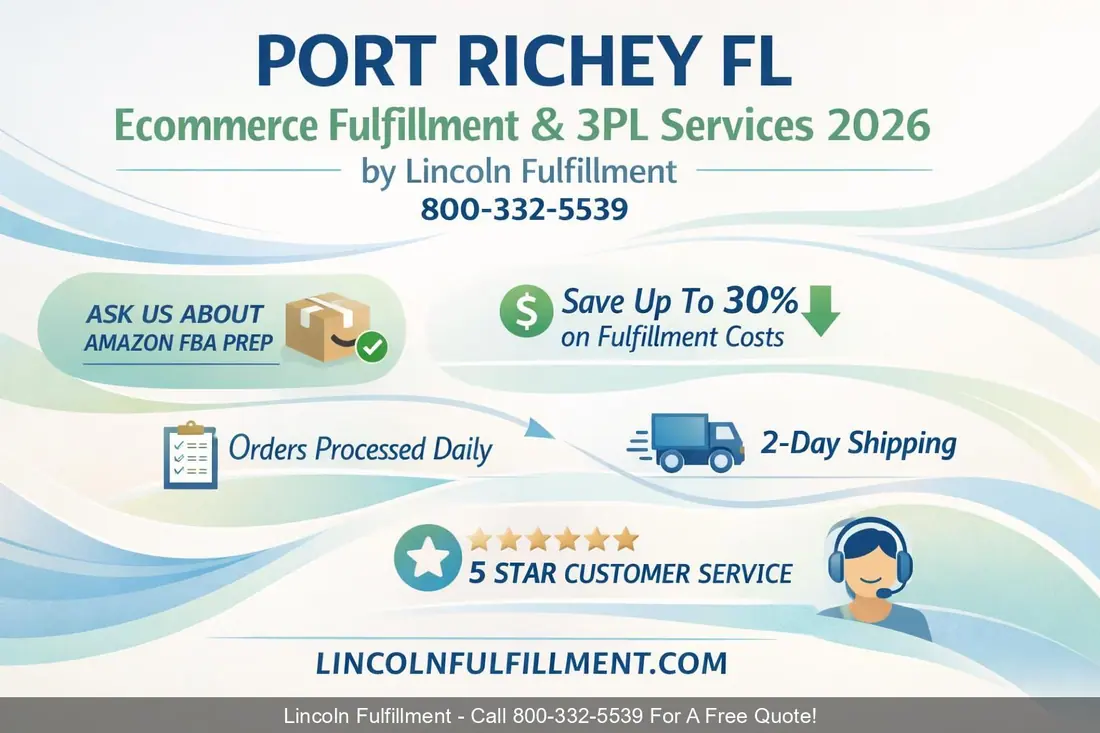 PORT-RICHEY-FL-Ecommerce-Fulfillment-3PL-Services-2026-by-Lincoln-Fulfillment-800-332-5539